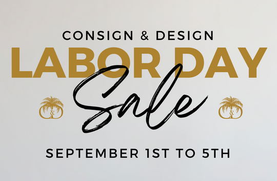 Consign & Design Labor Day Weekend Sale 2022