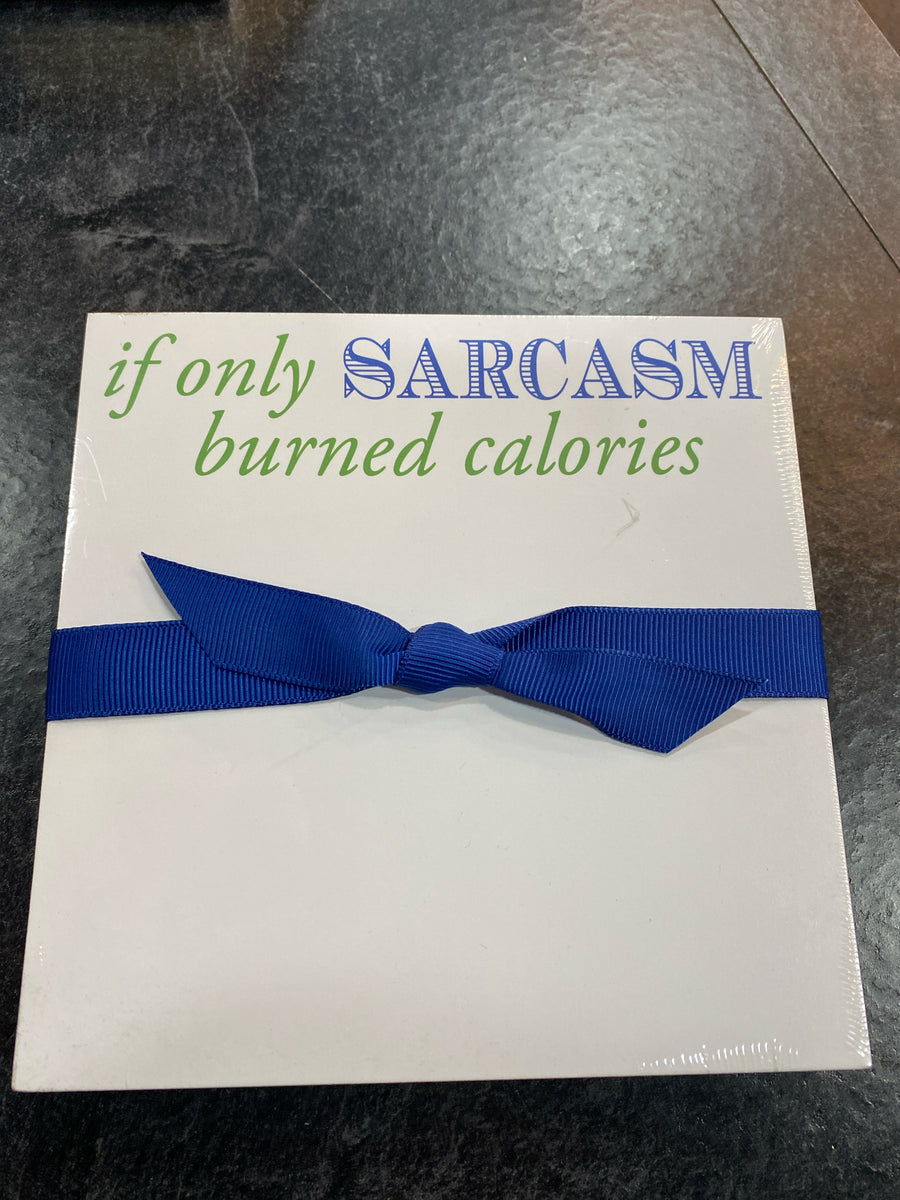 LUXE NOTEPAD IF ONLY SARCASM BURNED CALORIES