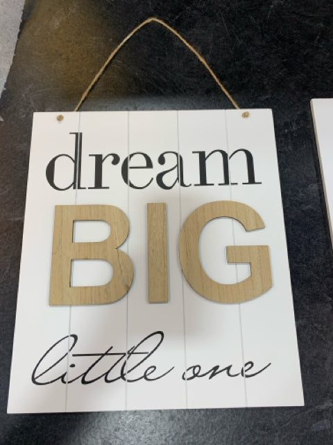 "DREAM BIG LITTLE ONE" PRINT